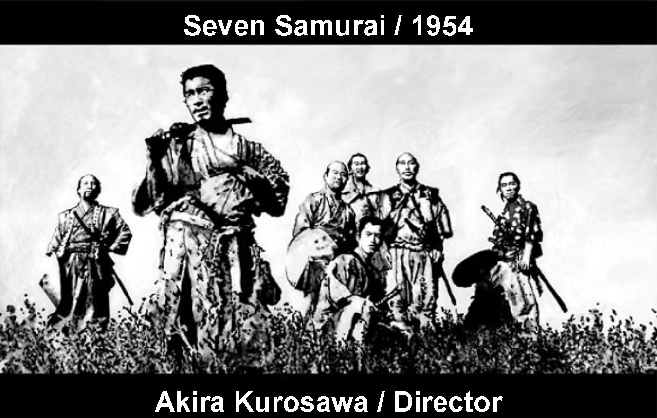 Seven Samurai / Akira Kurosawa