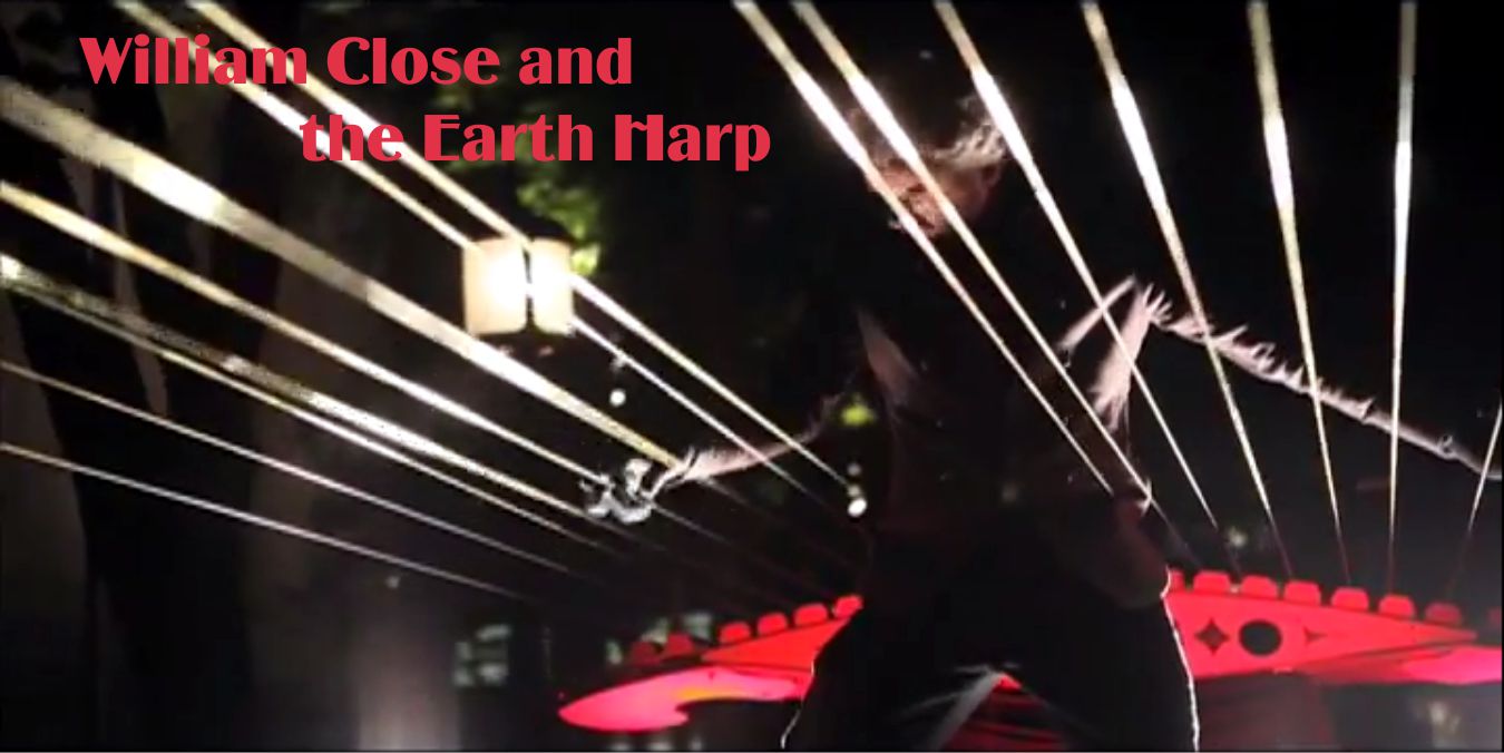 William Close and The Earth Harp